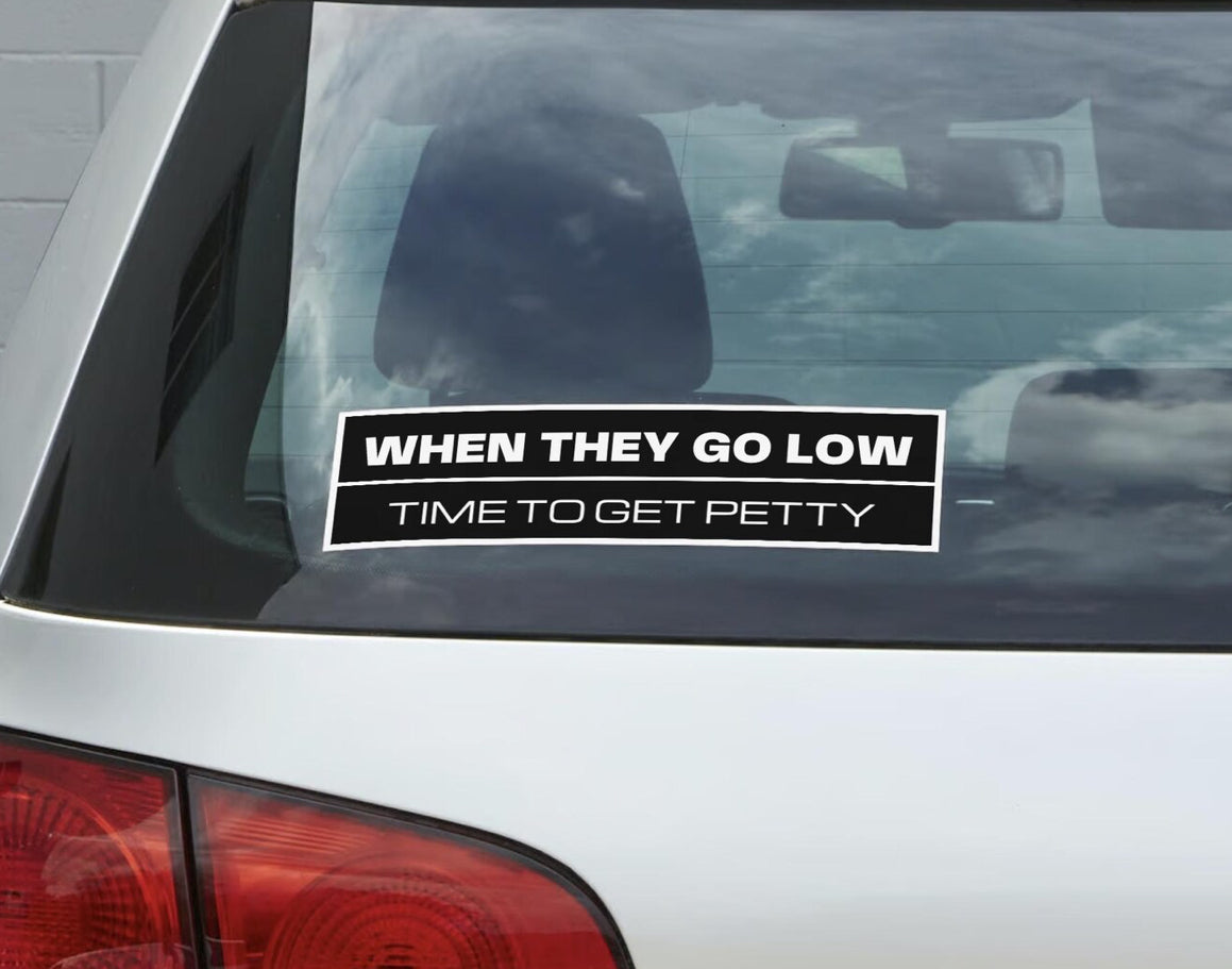 When They Go Low (Sticker)